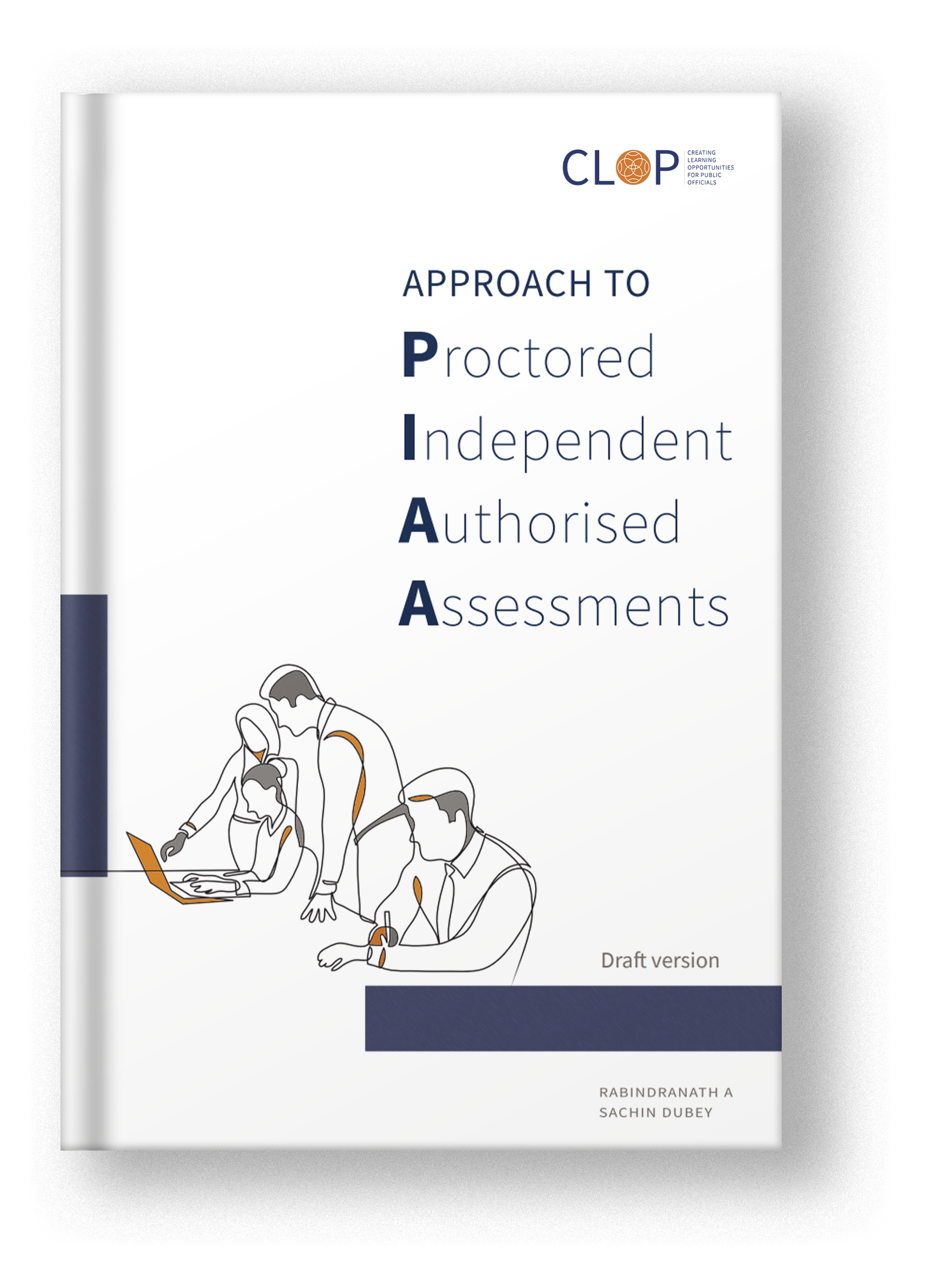 Approach to Proctored, Independent, Authorised Assessments (PIAA)